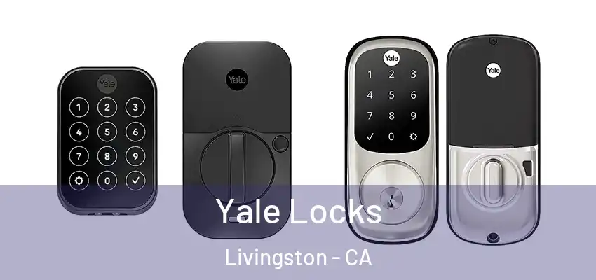  Yale Locks Livingston - CA